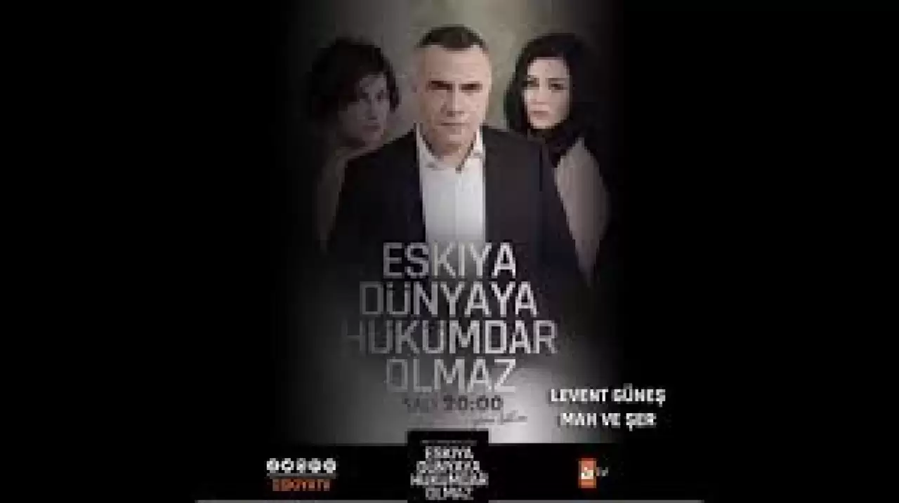 Eskiya Dünyaya Hükümdar Olmaz Backdrop