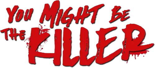 You Might Be the Killer Logo