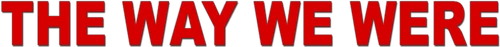 The Way We Were Logo