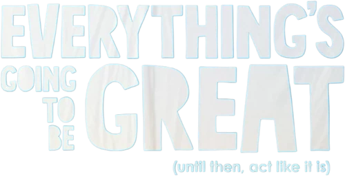 Everything's Going to Be Great Logo