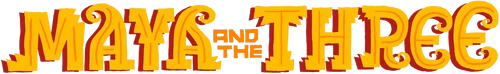 Maya and the Three Logo