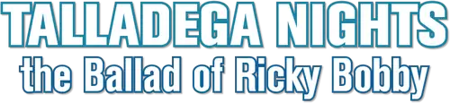 Talladega Nights: The Ballad of Ricky Bobby Logo