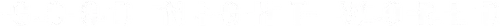 Good Night World Logo