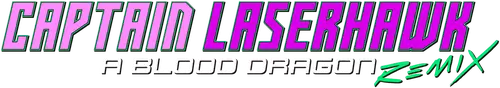 Captain Laserhawk: A Blood Dragon Remix Logo