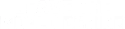 Leave the World Behind Logo