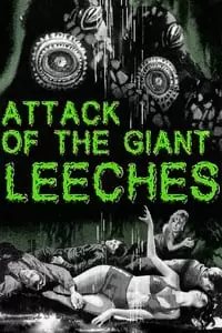 Attack of the Giant Leeches Poster