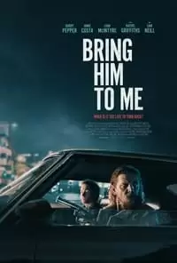Bring Him to Me Poster