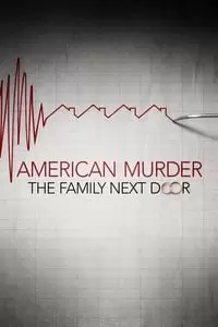 American Murder: The Family Next Door Poster