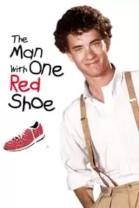 The Man with One Red Shoe Poster