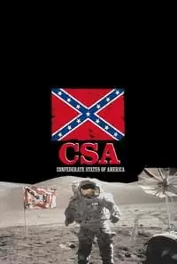 C.S.A.: The Confederate States of America Poster