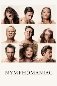 Nymphomaniac: Vol. I Poster