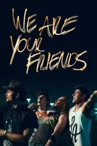 We Are Your Friends Poster