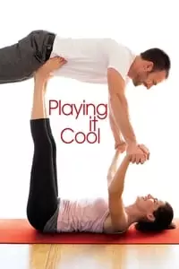 Playing It Cool Poster