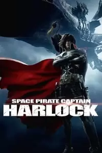 Harlock: Space Pirate Poster