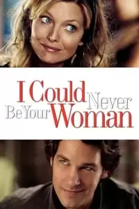 I Could Never Be Your Woman Poster