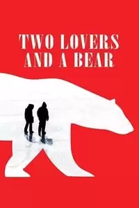 Two Lovers and a Bear Poster