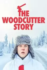 The Woodcutter Story Poster