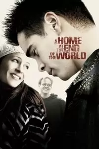 A Home at the End of the World Poster