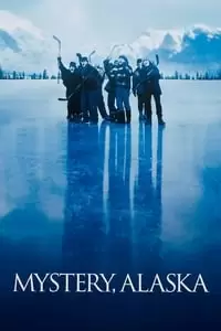 Mystery, Alaska Poster