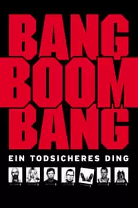 Bang Boom Bang - Ein todsicheres Ding Poster