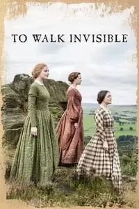 Walk Invisible: The Brontë Sisters Poster