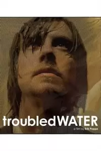Troubled Water Poster