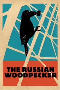 The Russian Woodpecker Poster