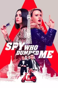 The Spy Who Dumped Me Poster