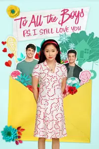 To All the Boys: P.S. I Still Love You Poster