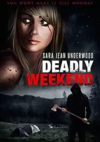 Deadly Weekend Poster