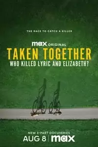 Taken Together: Who Killed Lyric and Elizabeth? Poster