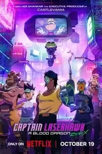 Captain Laserhawk: A Blood Dragon Remix Poster