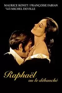 Raphael or the Debauched One Poster