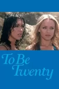To Be Twenty Poster