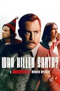Who Killed Santa? A Murderville Murder Mystery Poster