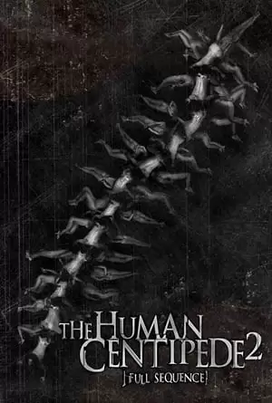 The Human Centipede 2 Poster