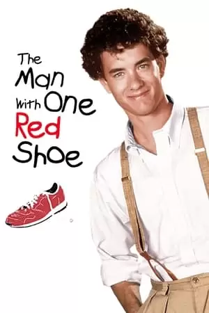 The Man with One Red Shoe Poster