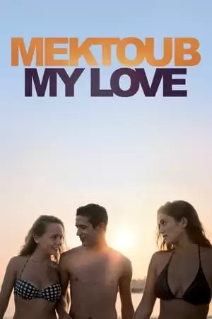 Mektoub, My Love: Canto Uno Poster