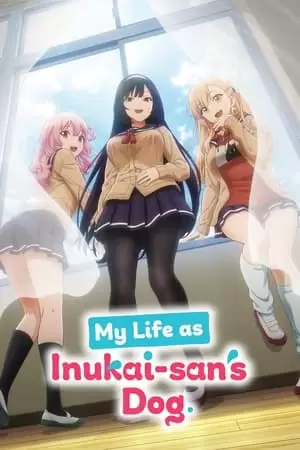 My Life as Inukai-san's Dog Poster