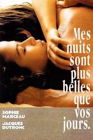 My Nights Are More Beautiful Than Your Days Poster
