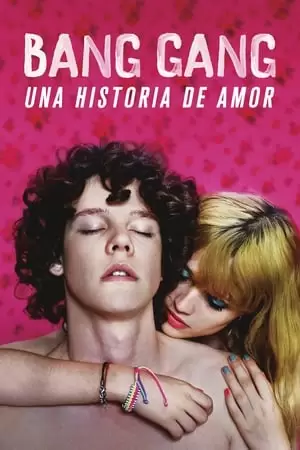 Bang Gang: A Modern Love Story Poster