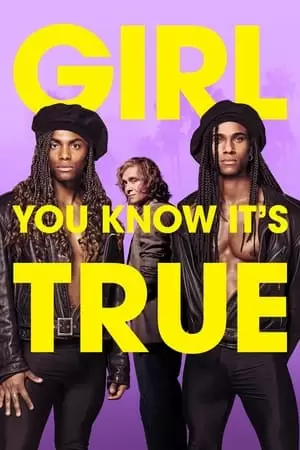 Girl You Know It's True Poster