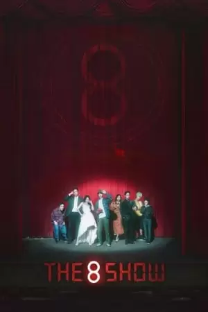 The 8 Show Poster