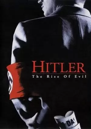 Hitler: The Rise of Evil Poster