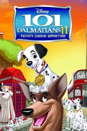 101 Dalmatians 2: Patch's London Adventure Poster