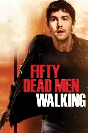 Fifty Dead Men Walking Poster