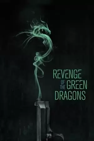 Revenge of the Green Dragons Poster