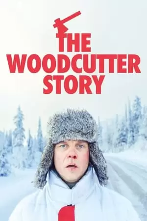 The Woodcutter Story Poster