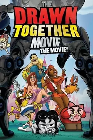 The Drawn Together Movie! Poster