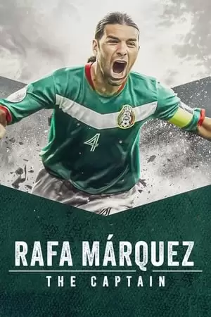 Rafa Márquez: El capitán Poster
